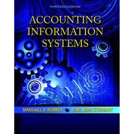Accounting Information Systems 13th Edition By Marshall B. Romney – Test Bank