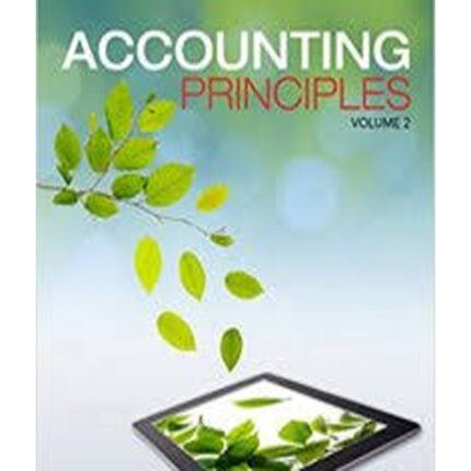 Accounting Principles 7th Canadian Edition Volume 2 By Jerry – Test Bank