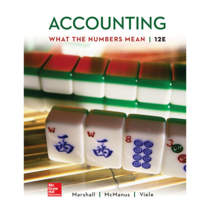 Accounting What The Numbers Mean 12th Edition By David Marshall – Test Bank