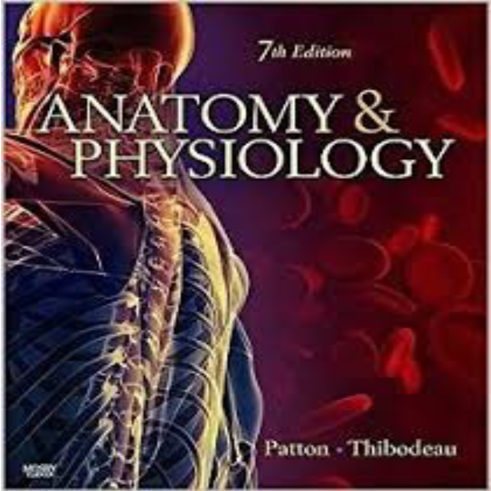 Anatomy And Physiology 7th Edition By Patton Thibodeau