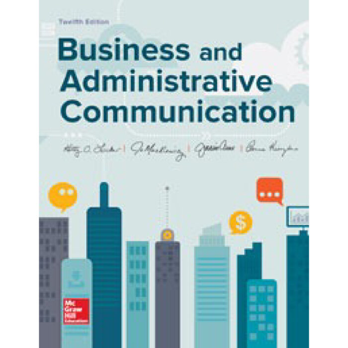 Business And Administrative Communication 12th Edition By Locker – Test Bank