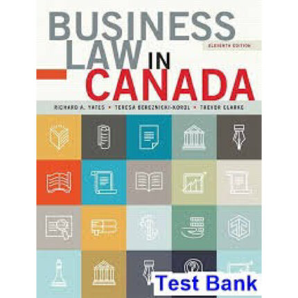 Business Law In Canada 11th Edition By Yates – Test Bank 1
