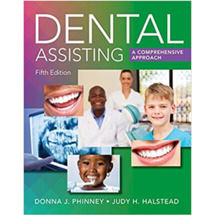 Dental Assisting A Comprehensive Approach 5th Edition By Phinney – Test Bank