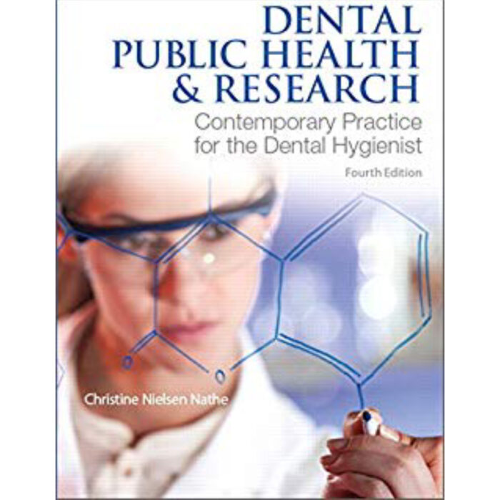 Dental Public Health And Research 4th Edition By Nathe – Test Bank
