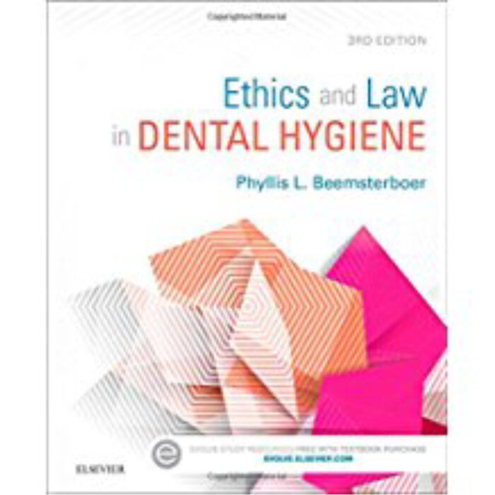 Ethics And Law In Dental Hygiene 3rd Edition By Phyllis L.Beemsterboer – Test Bank