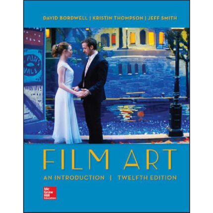 Film Art An Introduction 12th Edition By David Bordwell – Test Bank