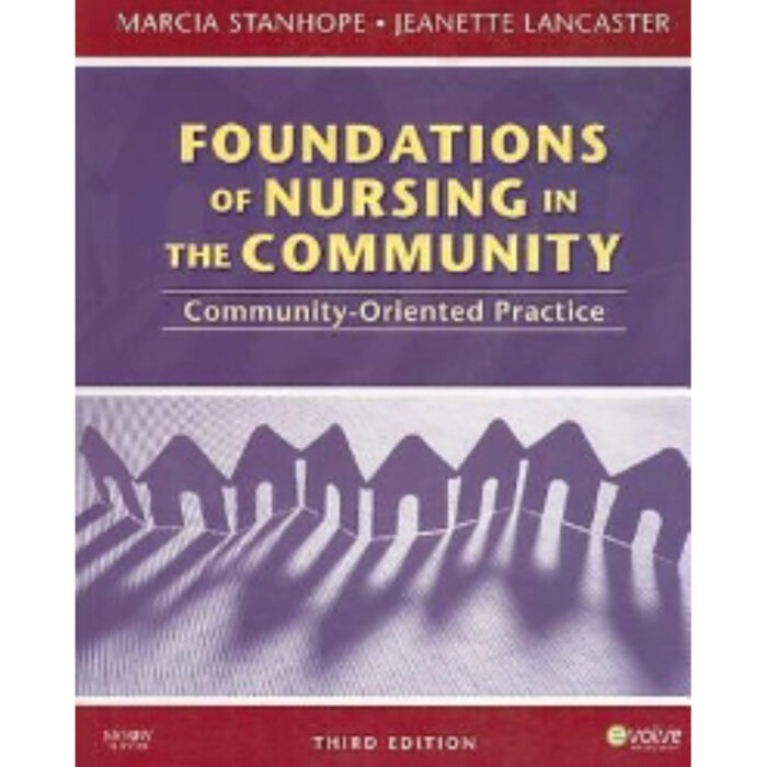 Foundations Of Nursing In The Community 3rd Edition By Stanhope Lancaster – Test Bank
