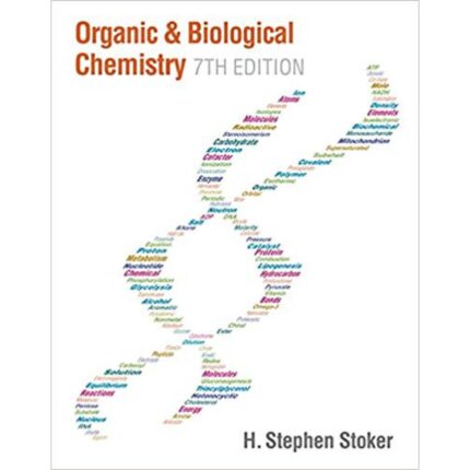 General Organic And Biological Chemistry 7th Edition By H. Stephen Stoker – Test Bank