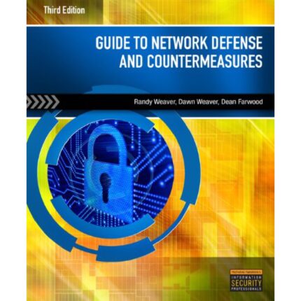 Guide To Network Defense And Countermeasures 3rd Edition By Randy Weaver – Test Bank 1