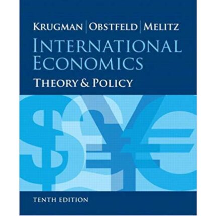 International Economics Theory And Policy 10th Edition By Paul R. Krugman – Test Bank