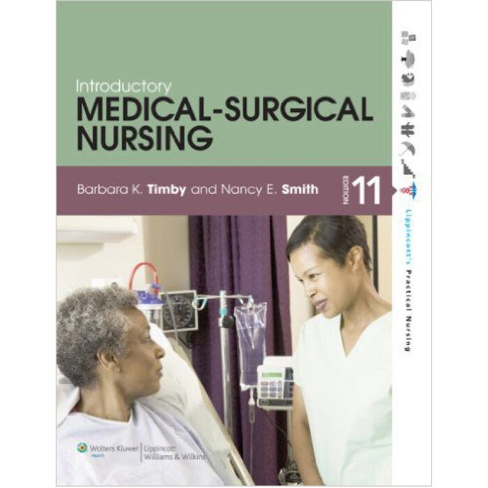 Introductory Medical Surgical Nursing 11th Edition By Barbara K. Tim By – Test Bank