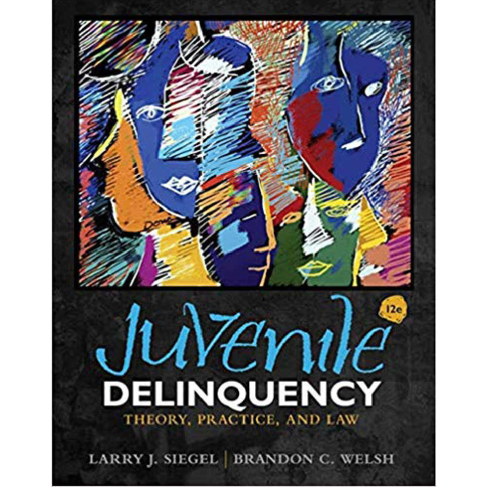 Juvenile Delinquency Theory Practice And Law 12th Edition