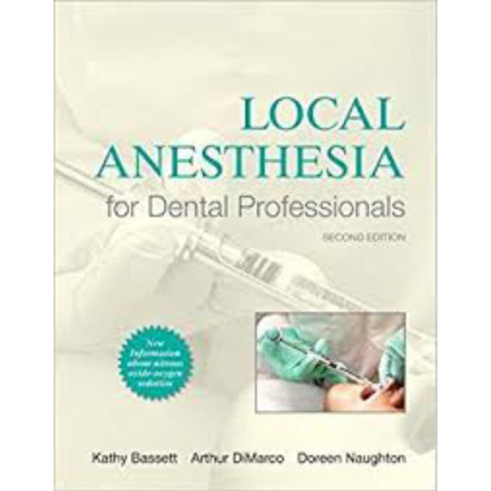 Local Anesthesia For Dental Professionals 2nd Edition By Bassett – Test Bank