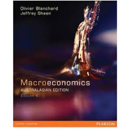 Macroeconomics 4th Australian Edition By Olivier Blanchard – Test Bank