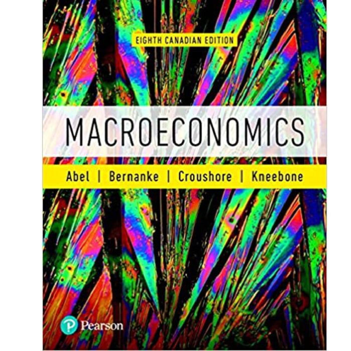 Macroeconomics 8th Canadian Edition Andrew Abel – Test Bank