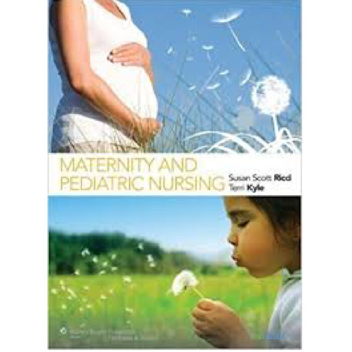 Maternity And Pediatric Nursing 1st Edition By Ricci Susan Scott – Test Bank