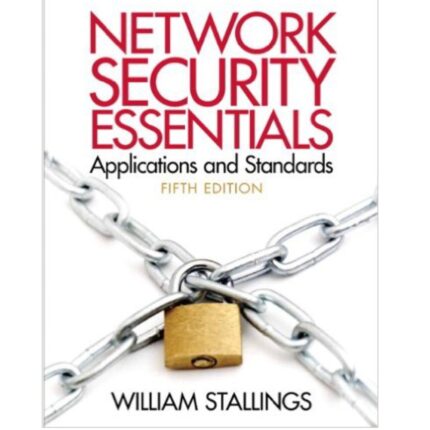 Network Security Essentials Applications And Standards 5th Edition By Willaim Stallings – Test Bank