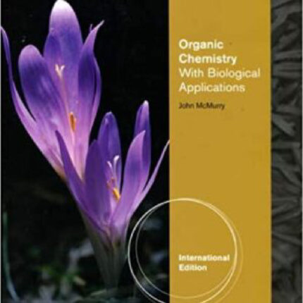 Organic Chemistry With Biological Applications International Edition 2nd Edition By John E. McMurry – Test Bank