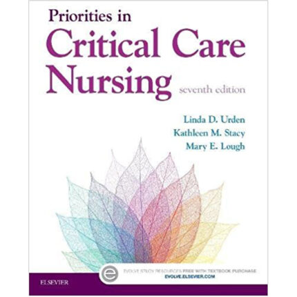 Priorities In Critical Care Nursing 7th Edition By Urden – Stacy – Lough Test Bank