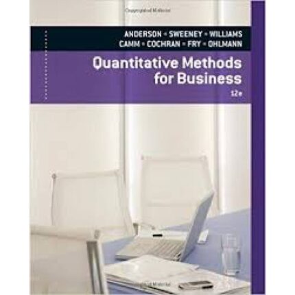 Quantitative Methods For Business 12th Edition By Anderson – Test Bank