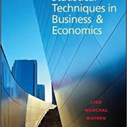 Statistical Techniques In Business And Economics 16th Edition By Lind – Test Bank