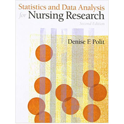 Statistics And Data Analysis For Nursing Research 2nd Edition By Denise F. Polit – Test Bank