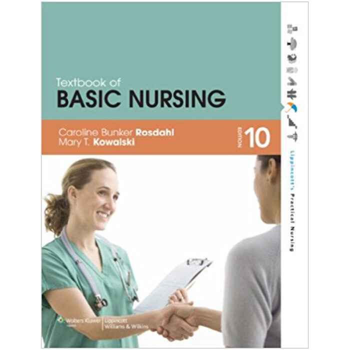 Textbook Of Basic Nursing Lippincotts Practical Nursing 10th Edition By Caroline – Test Bank