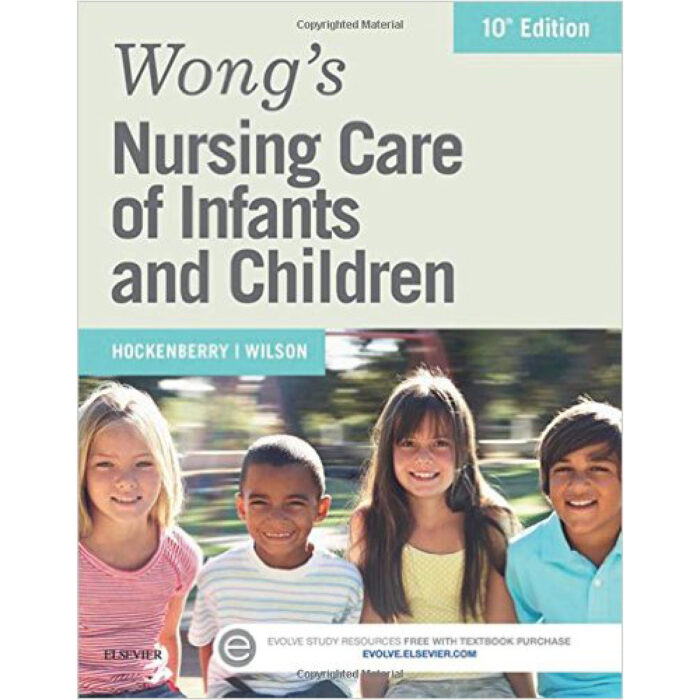 Wongs Nursing Care Of Infants And Children10th Edition By Marilyn – Test Bank