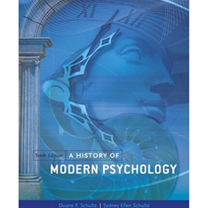 A History Of Modern Psychology 10th Edition By Sydney – Test Bank