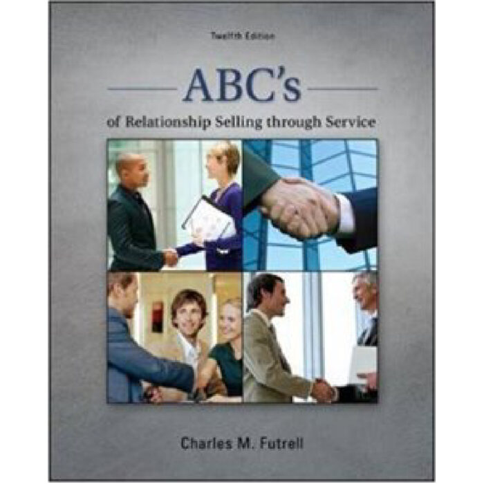 ABCs Of Relationship Selling Through Service 12th Edition By Charles – Test Bank