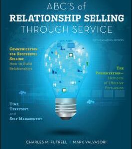 ABCs Of Relationship Selling Through Service 6th Canadian Edition By Charles Test Bank 265x300 1