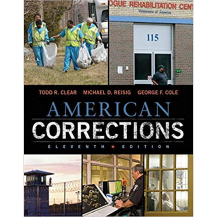 American Corrections 11th Edition By Todd R. Clear – Test Bank