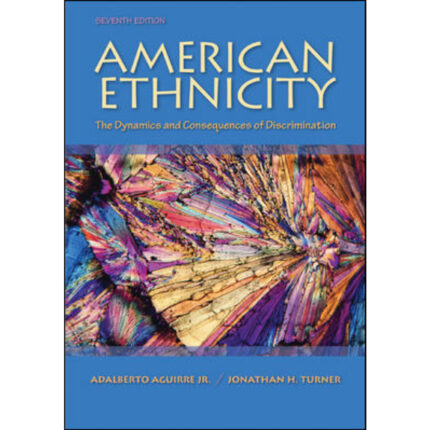 American Ethnicity The Dynamics And Consequences Of Discrimination 7th Edition By Adalberto – Test Bank