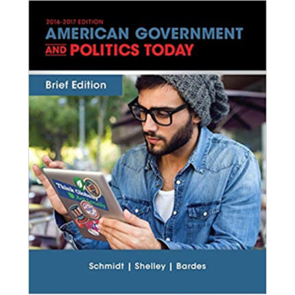 American Government And Politics Today Brief 9th Edition By Steffen – Test Bank