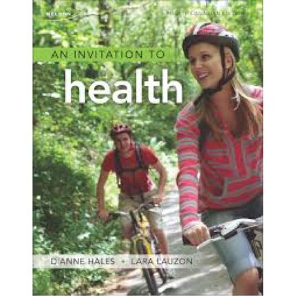 An Invitation To Health 4th Canadian Edition By Lara Lauzon And Dianne Hales – Test Bank