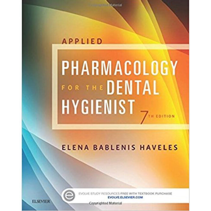 Applied Pharmacology For The Dental Hygienist 7th Edition By Elena – Test Bank