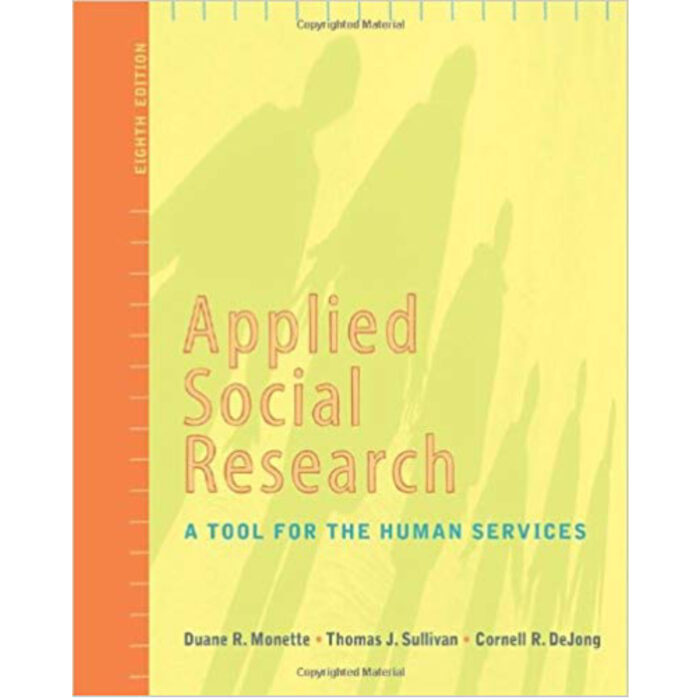 Applied Social Research A Tool For The Human Services 8th Edition By Duane – Test Bank