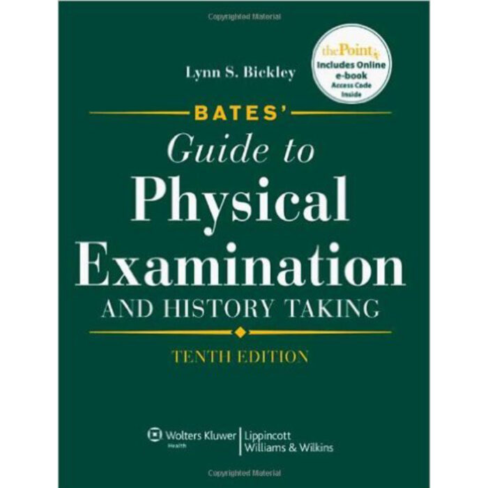 Bates Guide To Physical Examination And History Taking10th Edition By Lynn S. Bickley – Test Bank
