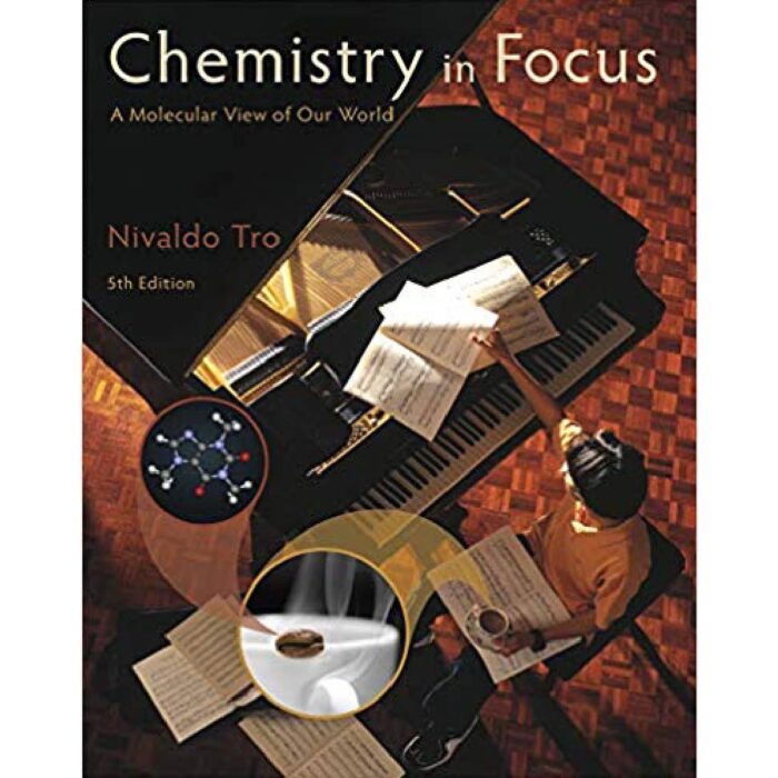 Chemistry In Focus A Molecular View Of Our World 5th Edition By Nivaldo – Test Bank