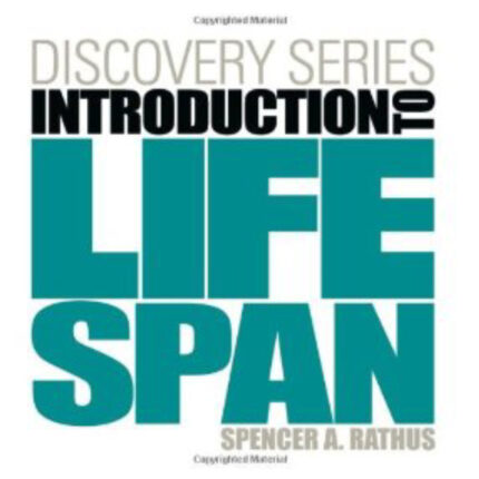 Discovery Series Introduction To Lifespan 1st Edition By Rathus – Test Bank
