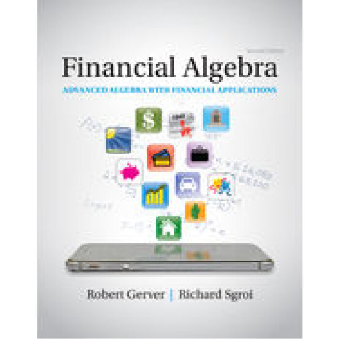 Financial Algebra Advanced Algebra With Financial Applications 2nd Edition By Robert – Test Bank