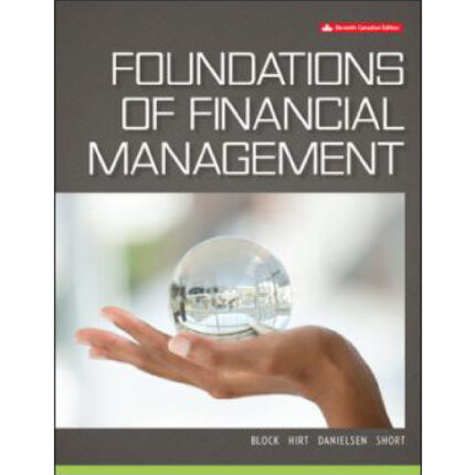Foundations Of Financial Management 10th Canadian Edition By Stanley B. Block – Test Bank 1