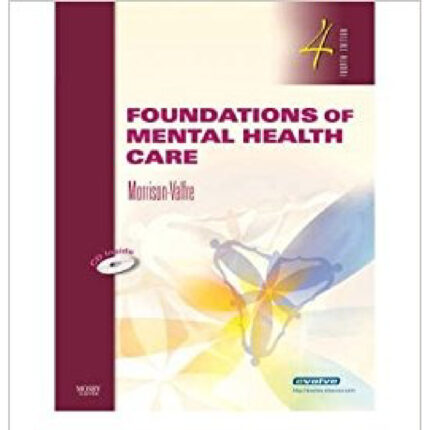 Foundations Of Mental Health Care 4th Edition By Morrison Valfre – Test Bank