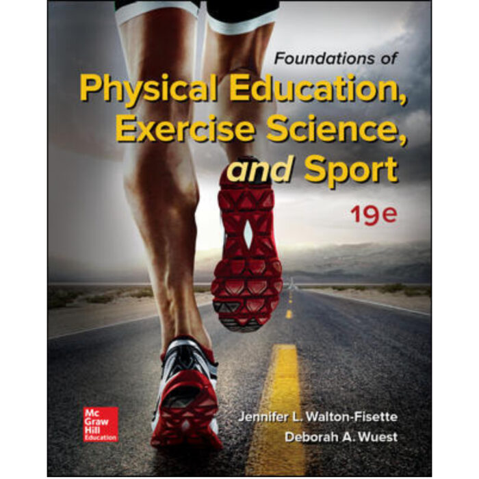 Foundations Of Physical Education Exercise Science And Sport 19th Edition By Jennifer – Test Bank