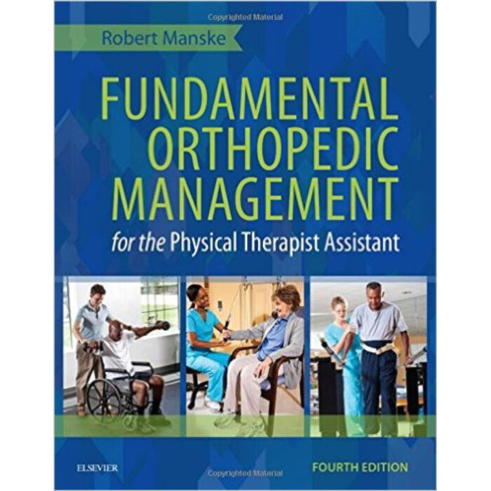 Fundamental Orthopedic Management For The Physical Therapist Assistant 4th Edition By Robert – Test Bank