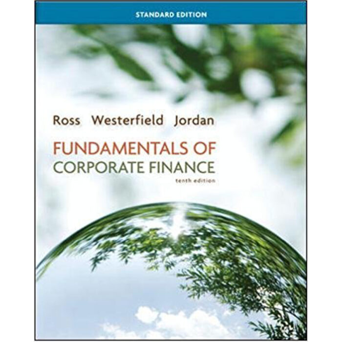 Fundamentals Of Corporate Finance 10th Standard Edition By Ross – Test Bank