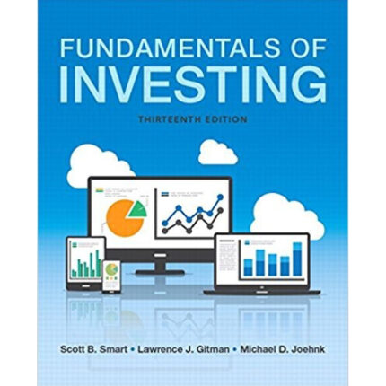 Fundamentals Of Investing 13th Edition By Scott B. Smart – Test Bank
