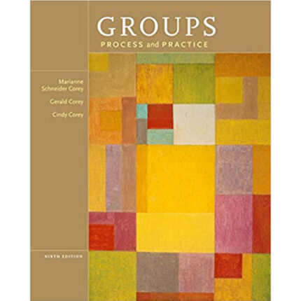 Groups Process And Practice 9th Edition By Marianne Schneider Corey – Test Bank