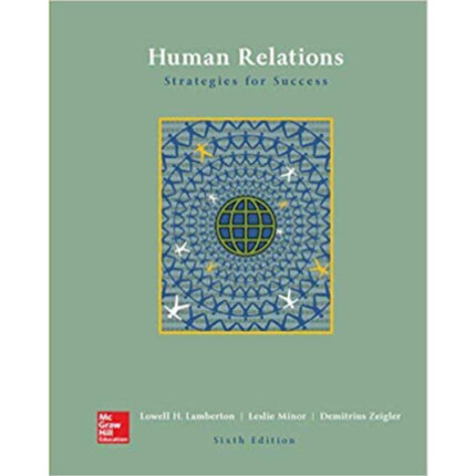 Human Relations 6th Edition By Lowell – Test Bank