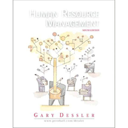 Human Resource Management 9th Edition By Gary Dessler – Test Bank